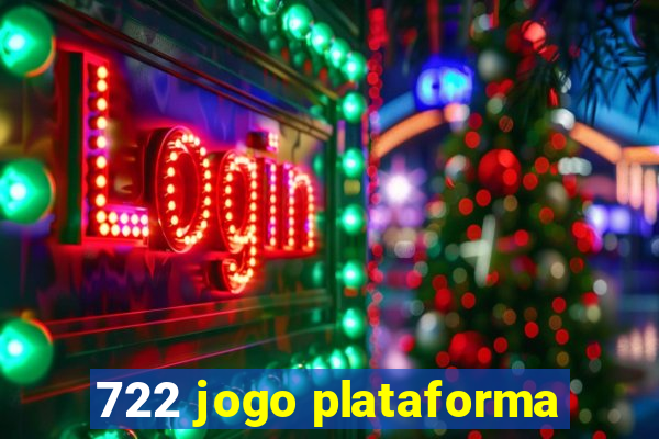 722 jogo plataforma